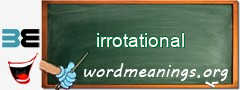 WordMeaning blackboard for irrotational